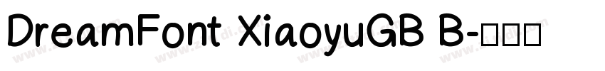 DreamFont XiaoyuGB B字体转换